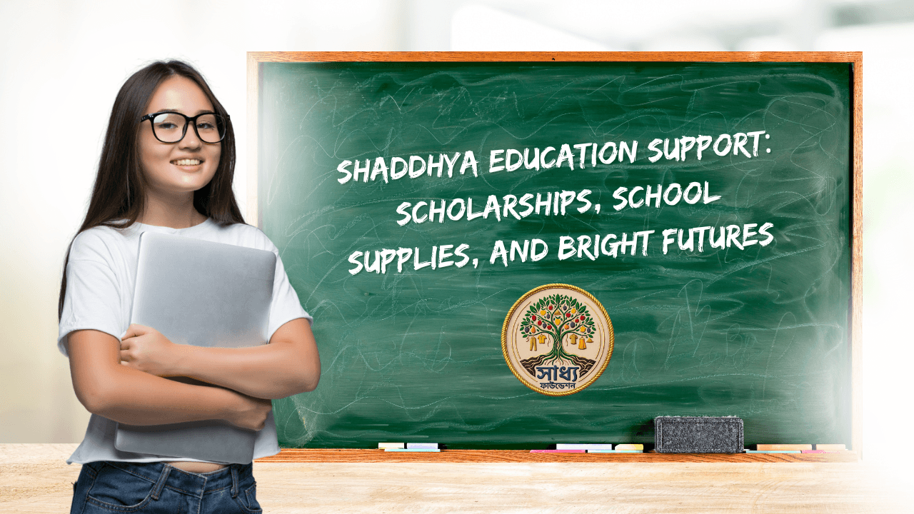 Shaddhya Education Support Scholarships, School Supplies, and Bright Futures